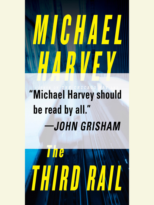 Title details for The Third Rail by Michael Harvey - Available